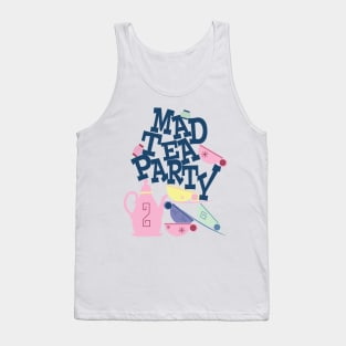 Mad Tea Party! Tank Top